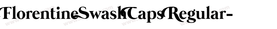 FlorentineSwashCaps Regular字体转换